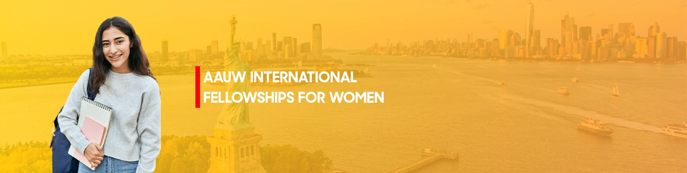 AAUW International Fellowships in USA for Women