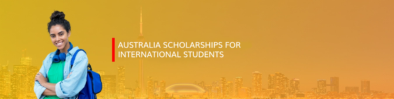 Australia Scholarships for International Students