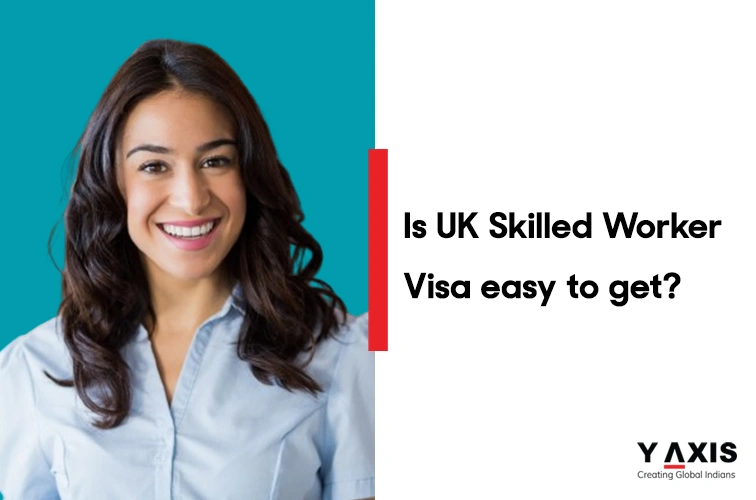 How to get UK Skilled Worker Visa easily?