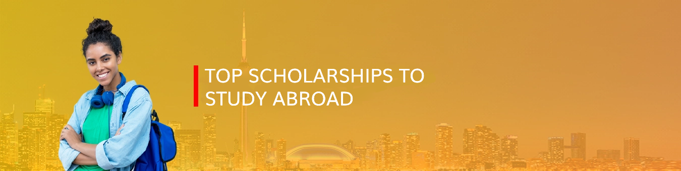 Top scholarships to study abroad