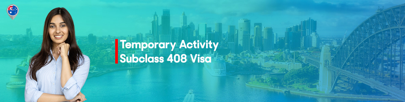 Temporary Activity, Subclass 408 Visa