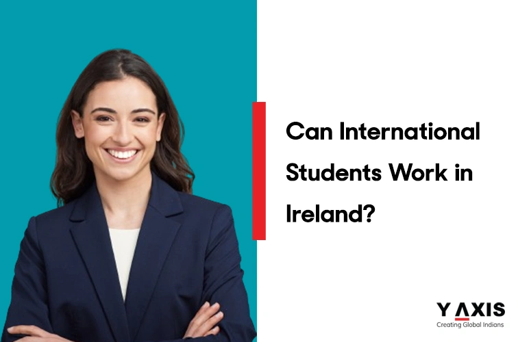 International students work in Ireland