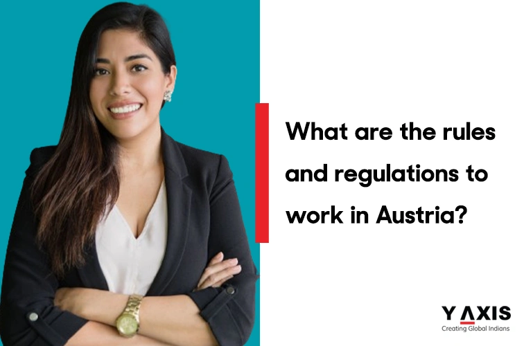 Rules and regulations to work in Austria