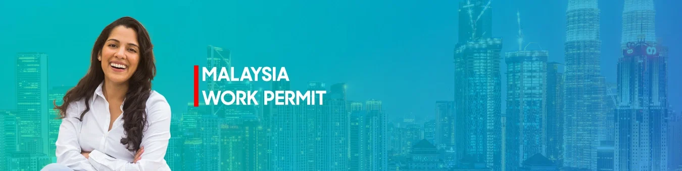 MALAYSIA WORK VISA