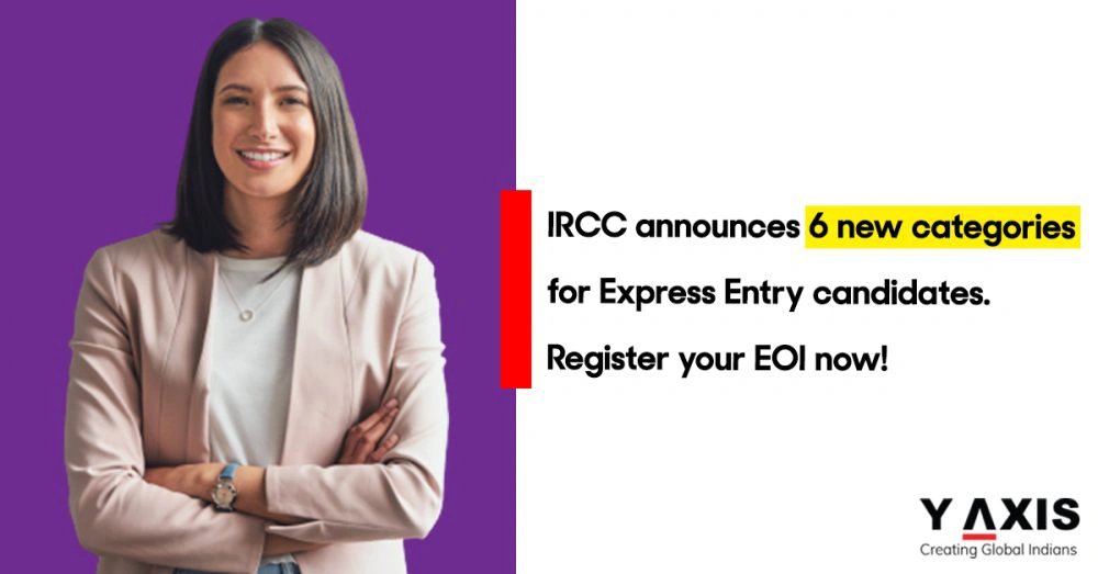 6 new categories for Express Entry candidates