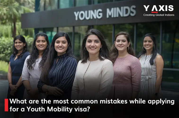 most common mistakes while applying for a Youth Mobility visa