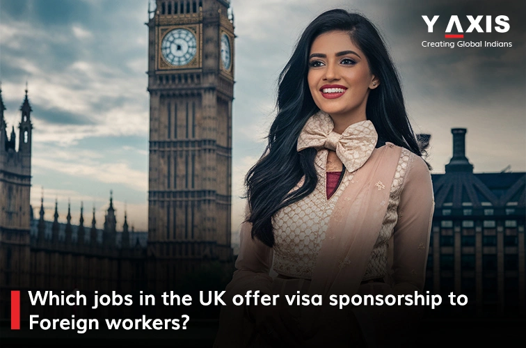 Visa sponsorship jobs in the UK 