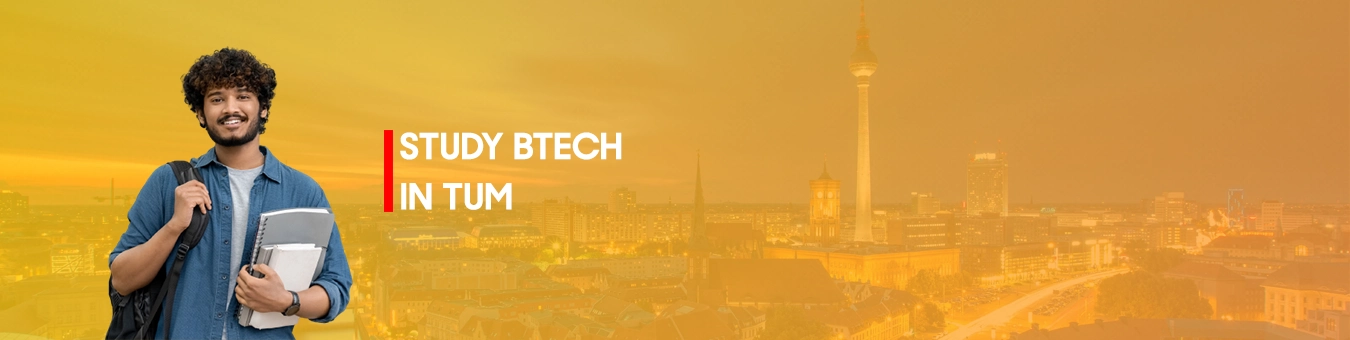 BTech in Technical University of Munich