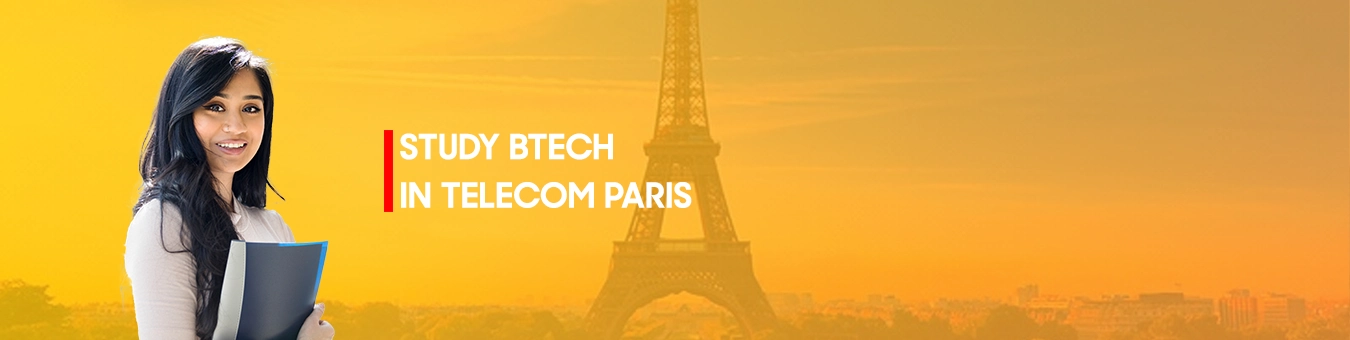 Btech in Telecom Paris