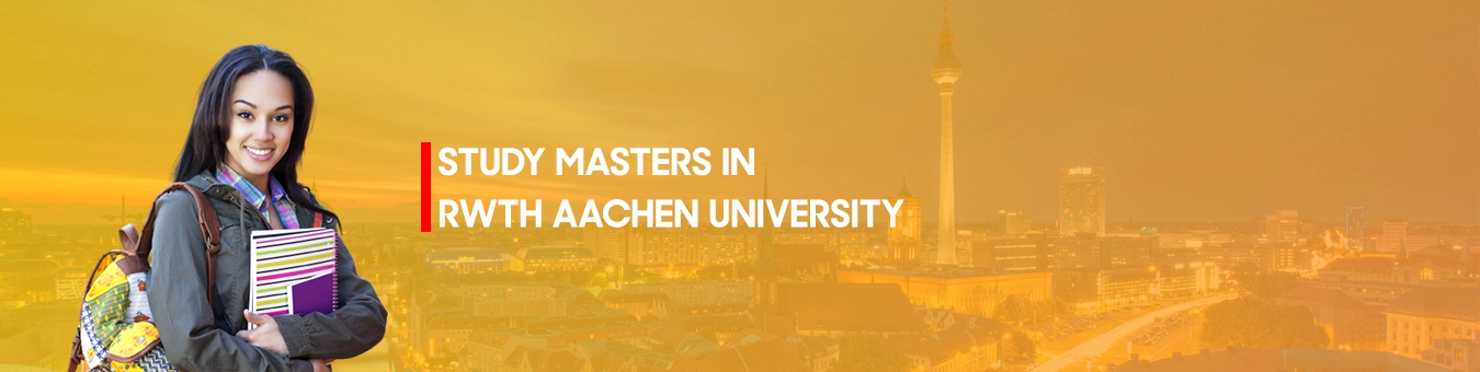 Masters in RWTH Aachen University