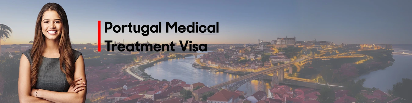 Portugal Medical Treatment  Visit Visa