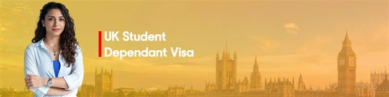 UK Student Dependent Visa