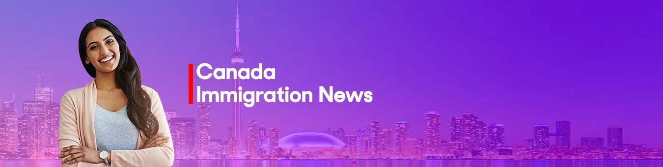 Latest Canada Visa Updates