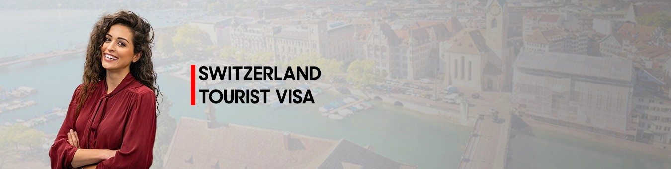 Switzerland Tourist Visa