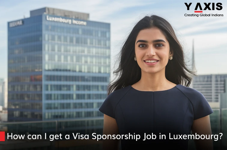 Visa Sponsorship Job in Luxembourg